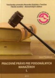 Pracovné právo pre personálnych manažérov I.