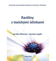 Rastliny s toxickými účinkami Rastliny s toxickými účinkami