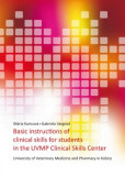 Basic instructions of clinical skills for students in the UVMP Clinical skills center Basic instructions of clinical skills for students in the UVMP Clinical skills center