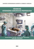 Všeobecná veterinárna chirurgická propedeutika Všeobecná veterinárna chirurgická propedeutika