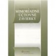 Mimoriadne účtovné závierky Mimoriadne účtovné závierky