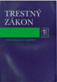Trestný zákon - účinný od 1. marca 2011 Trestný zákon - účinný od 1. marca 2011
