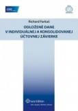Odložené dane v individuálnej a konsolidovanej účtovnej závierke Odložené dane v individuálnej a konsolidovanej účtovnej závierke