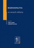 Rozhodnutia vo veciach reklamy Rozhodnutia vo veciach reklamy
