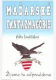 Maďarské fantasmagorie dotlač Maďarské fantasmagorie dotlač