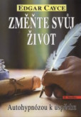 Změňte svůj život Změňte svůj život