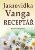 Jasnovidka Vanga Receptář Jasnovidka Vanga Receptář