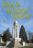 Stala sa Maďarom krivda? Stala sa Maďarom krivda?