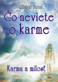 Čo neviete o karme Čo neviete o karme