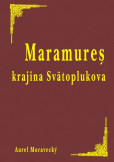 Maramureš krajina Svätoplukova Maramureš krajina Svätoplukova