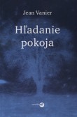 Hľadanie pokoja Hľadanie pokoja