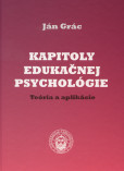 Kapitoly edukačnej psychológie. Teória a aplikácie Kapitoly edukačnej psychológie. Teória a aplikácie