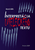 Interpretácia umeleckého textu Interpretácia umeleckého textu