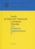 Sambucus Supplementum II. Sondy do Belových Vedomostí o súvekom Uhorsku Sambucus Supplementum II. Sondy do Belových Vedomostí o súvekom Uhorsku