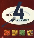 Iba 4 suroviny Iba 4 suroviny