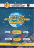 Základy automatického riadenia Základy automatického riadenia