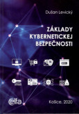 ZÁKLADY KYBERNETICKEJ BEZPEČNOSTI ZÁKLADY KYBERNETICKEJ BEZPEČNOSTI