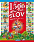 Angličtina pre deti - 1500 anglických slov Angličtina pre deti - 1500 anglických slov