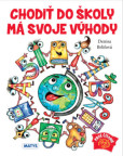 Chodiť do školy má svoje výhody Chodiť do školy má svoje výhody