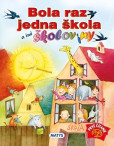 Bola raz jedna škola a iné školoviny Bola raz jedna škola a iné školoviny