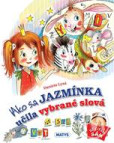 Ako sa Jazmínka učila vybrané slová Ako sa Jazmínka učila vybrané slová
