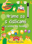 Hráme sa s číslicami a učíme sa hodiny Hráme sa s číslicami a učíme sa hodiny