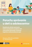 Poruchy správania u detí a adolescentov Poruchy správania u detí a adolescentov