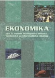 Ekonomika pre 3.ročník ŠO TIS Ekonomika pre 3.ročník ŠO TIS
