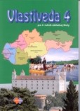 Vlastiveda 4 pre 4.ročník ZŠ 3.vydanie Vlastiveda 4 pre 4.ročník ZŠ 3.vydanie