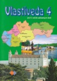 Vlastiveda pre 4. ročník základnej školy Vlastiveda pre 4. ročník základnej školy