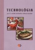 Technológia pre 3. ročník učebného odboru kuchár Technológia pre 3. ročník učebného odboru kuchár