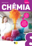 Chémia 8 (Učebnica) pre 8. ročník základnej školy a 3. ročník gymnázia s osemročným štúdiom Chémia 8 (Učebnica) pre 8. ročník základnej školy a 3. ročník gymnázia s osemročným štúdiom