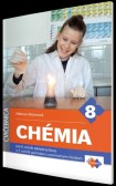 CVIČEBNICA - CHÉMIA pre 8. ročník základnej školy a 3. ročník gymnázia s osemročným štúdiom CVIČEBNICA - CHÉMIA pre 8. ročník základnej školy a 3. ročník gymnázia s osemročným štúdiom