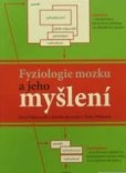 Fyziologie mozku a jeho myšlení Fyziologie mozku a jeho myšlení