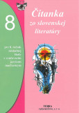 Čítanka zo slovenskej literatúry pre 8. ročník ZŠ a 3. ročník gymnázia s osemročným štúdiom s VJM (vyučovací jazyk maďarský)