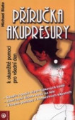 Příručka akupresury Příručka akupresury