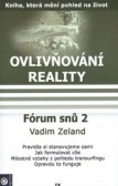 Ovlivňování reality IX Ovlivňování reality IX