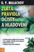 Zlatá pravidla očisty a hladovění Zlatá pravidla očisty a hladovění