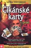 Cikánské karty v praxi Cikánské karty v praxi
