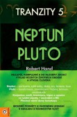Tranzity 5: Neptun - Pluto Tranzity 5: Neptun - Pluto