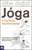 Jóga a tajemství dlouhověkosti Jóga a tajemství dlouhověkosti
