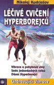 Léčivé cvičení Hyperborejcu Léčivé cvičení Hyperborejcu