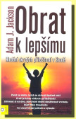 Obrat k lepšímu Obrat k lepšímu