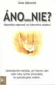 Áno alebo nie? Áno alebo nie?
