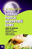 Zdraví podle biorytmů Luny Zdraví podle biorytmů Luny