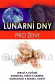 Lunární dny pro ženy Lunární dny pro ženy