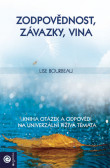 Zodpovědnost, závazky, vina Zodpovědnost, závazky, vina
