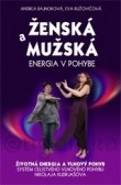 Ženská a mužská energia v pohybe Ženská a mužská energia v pohybe