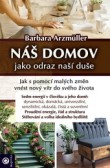 Náš domov jako odraz naší duše Náš domov jako odraz naší duše