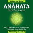 Anáhata - Srdeční čakra Anáhata - Srdeční čakra